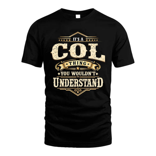 COL HH-F009–Personalized Name Quote Apparel “It’s an NAME Thing You Wouldn’t Understand”