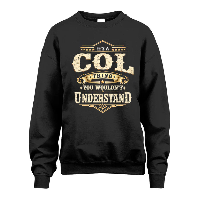 COL HH-F009–Personalized Name Quote Apparel “It’s an NAME Thing You Wouldn’t Understand”