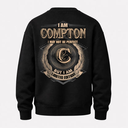 COMPTON 2K-101–Personalized Name Quote Apparel “I Am NAME May Not Be Perfect But I Am Limited Edition”