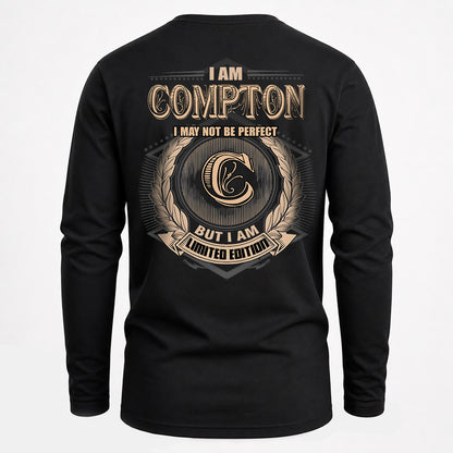 COMPTON 2K-101–Personalized Name Quote Apparel “I Am NAME May Not Be Perfect But I Am Limited Edition”