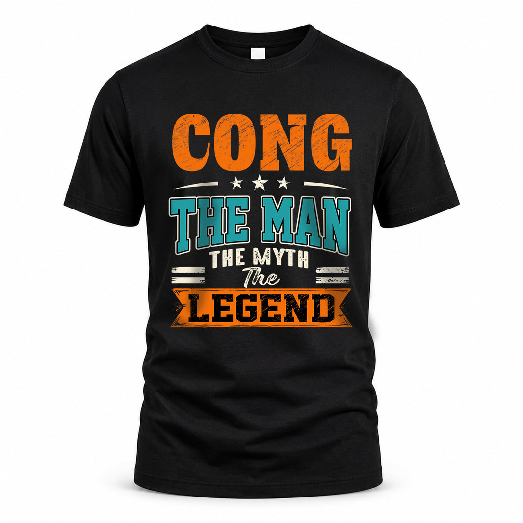 CONG HH F007 The Man The Myth The Legend Personalized Shirt – Gift for Men