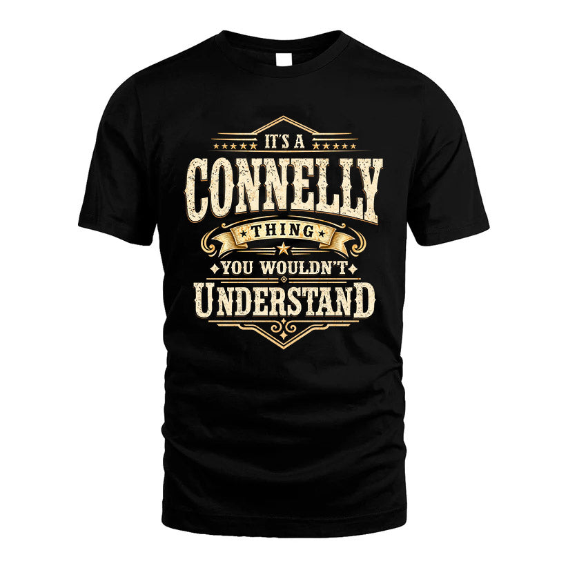 CONNELLY HH-F009–Personalized Name Quote Apparel “It’s an NAME Thing You Wouldn’t Understand”