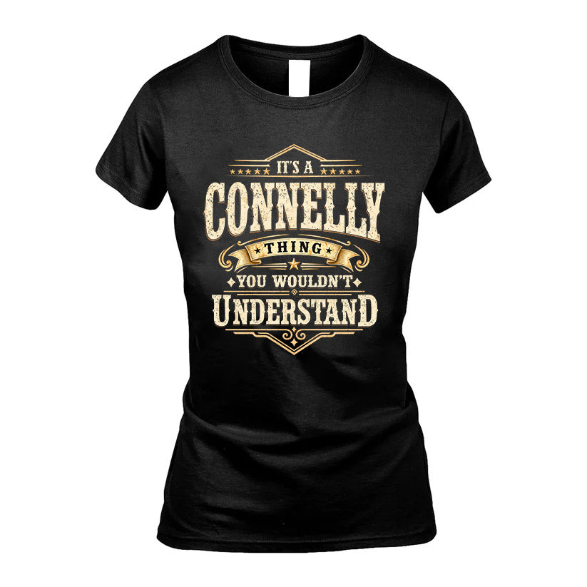 CONNELLY HH-F009–Personalized Name Quote Apparel “It’s an NAME Thing You Wouldn’t Understand”