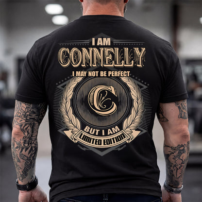 CONNELLY 2K-101–Personalized Name Quote Apparel “I Am NAME May Not Be Perfect But I Am Limited Edition”
