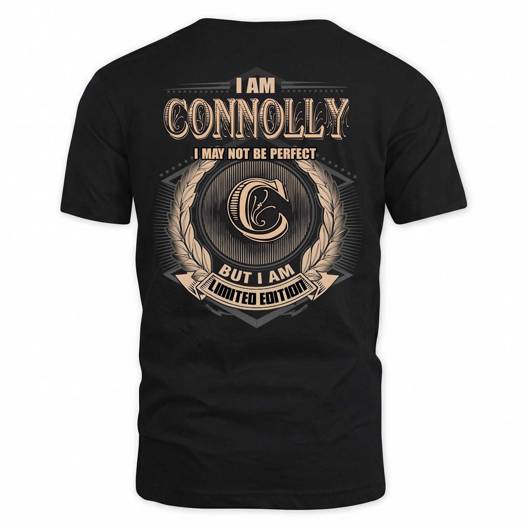 CONNOLLY 2K-101–Personalized Name Quote Apparel “I Am NAME May Not Be Perfect But I Am Limited Edition”