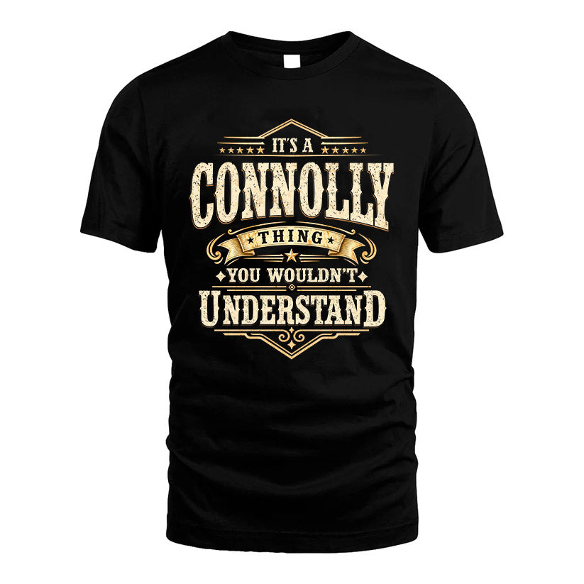 CONNOLLY HH-F009–Personalized Name Quote Apparel “It’s an NAME Thing You Wouldn’t Understand”