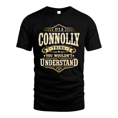 CONNOLLY HH-F009–Personalized Name Quote Apparel “It’s an NAME Thing You Wouldn’t Understand”