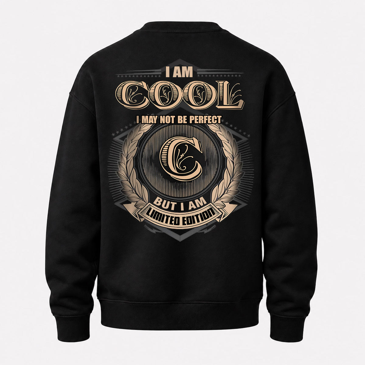 COOL 2K-101–Personalized Name Quote Apparel “I Am NAME May Not Be Perfect But I Am Limited Edition”