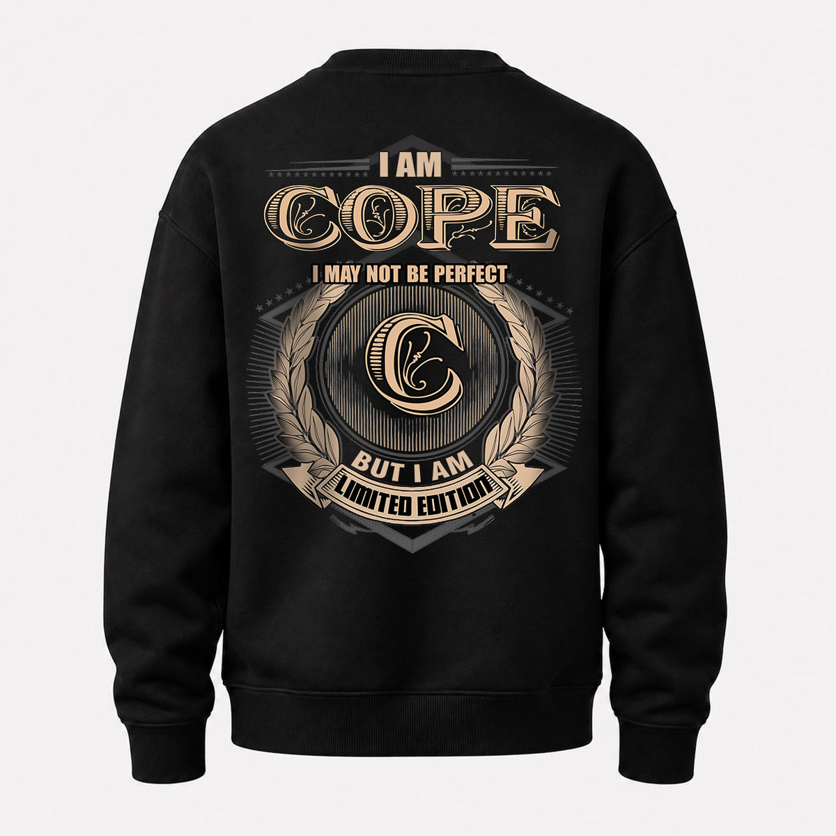 COPE 2K-101–Personalized Name Quote Apparel “I Am NAME May Not Be Perfect But I Am Limited Edition”