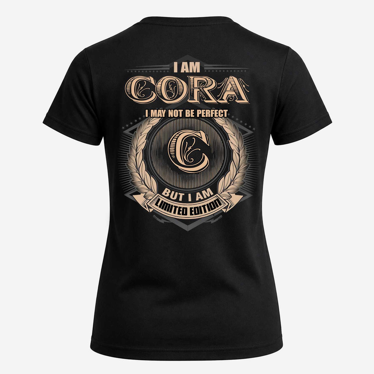 CORA 2K-101–Personalized Name Quote Apparel “I Am NAME May Not Be Perfect But I Am Limited Edition”