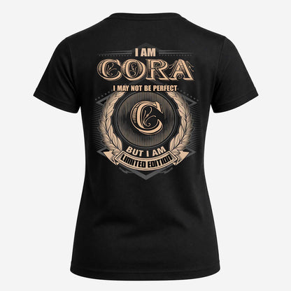 CORA 2K-101–Personalized Name Quote Apparel “I Am NAME May Not Be Perfect But I Am Limited Edition”
