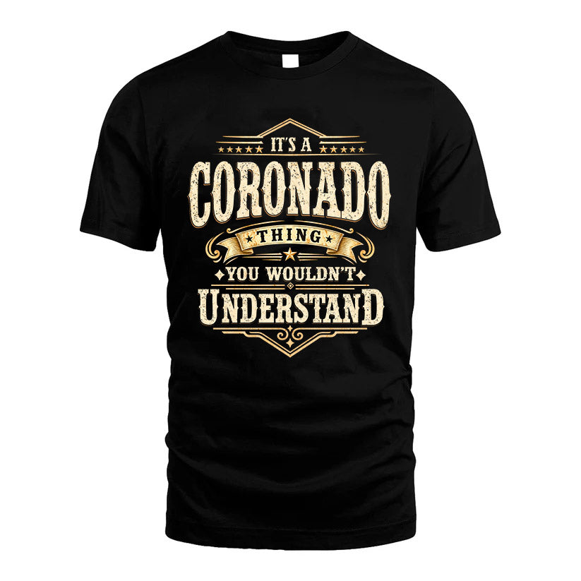CORONADO HH-F009–Personalized Name Quote Apparel “It’s an NAME Thing You Wouldn’t Understand”
