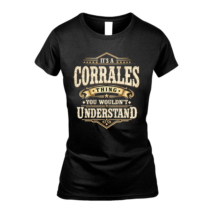 CORRALES HH-F009–Personalized Name Quote Apparel “It’s an NAME Thing You Wouldn’t Understand”