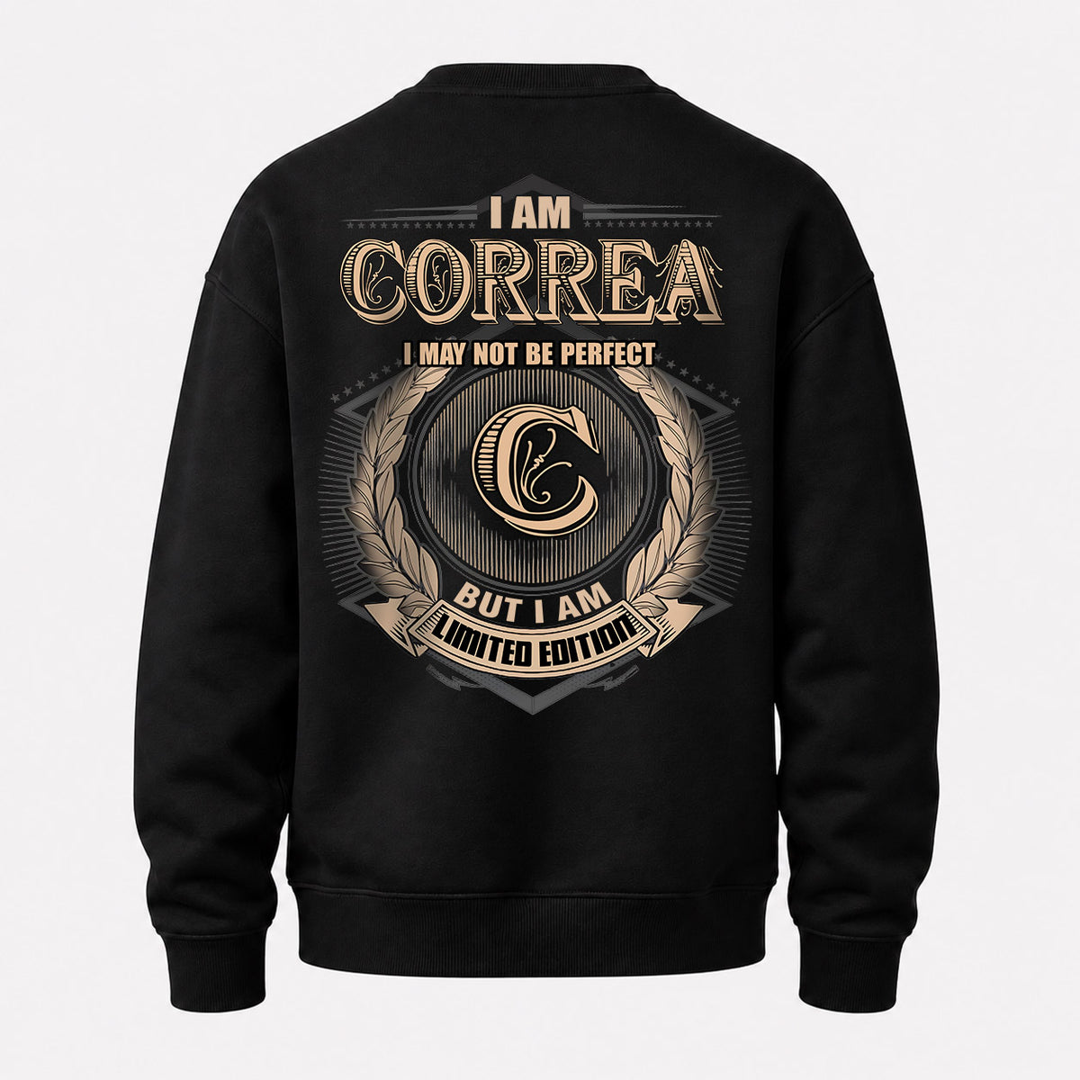 CORREA 2K-101–Personalized Name Quote Apparel “I Am NAME May Not Be Perfect But I Am Limited Edition”