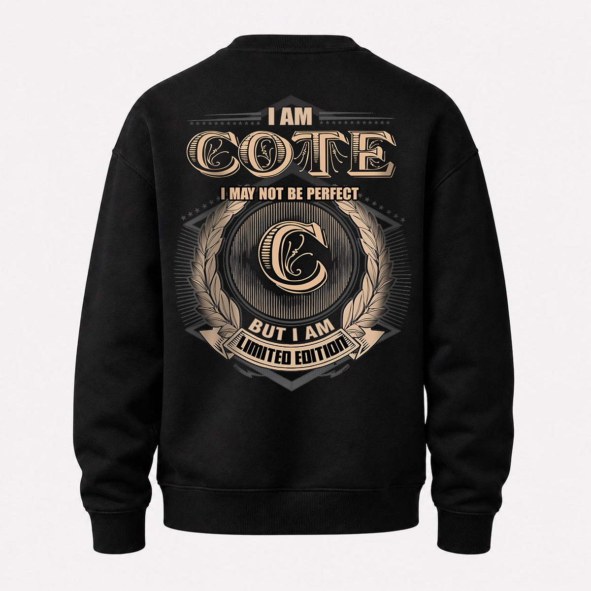 COTE 2K-101–Personalized Name Quote Apparel “I Am NAME May Not Be Perfect But I Am Limited Edition”