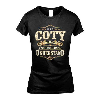 COTY HH-F009–Personalized Name Quote Apparel “It’s an NAME Thing You Wouldn’t Understand”