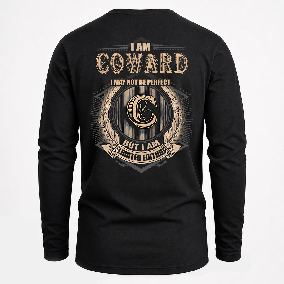 COWARD 2K-101–Personalized Name Quote Apparel “I Am NAME May Not Be Perfect But I Am Limited Edition”
