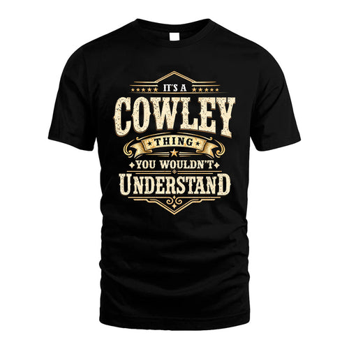 COWLEY HH-F009–Personalized Name Quote Apparel “It’s an NAME Thing You Wouldn’t Understand”