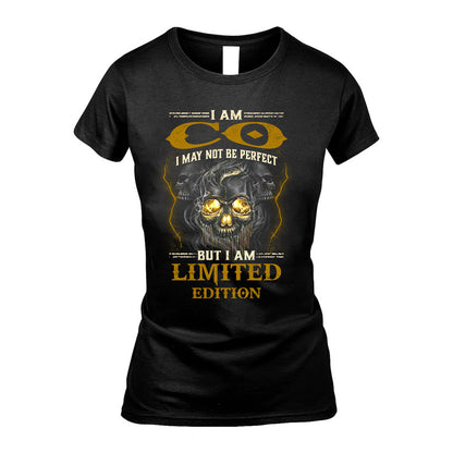 I Am Co, I May Not Be Perfect, But I Am Limited Edition – Personalized Skull T-Shirt