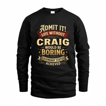 CHRISTIAN TP65-K5-268–Personalized Funny Quote Apparel “Life Without NAME Would Be Boring”