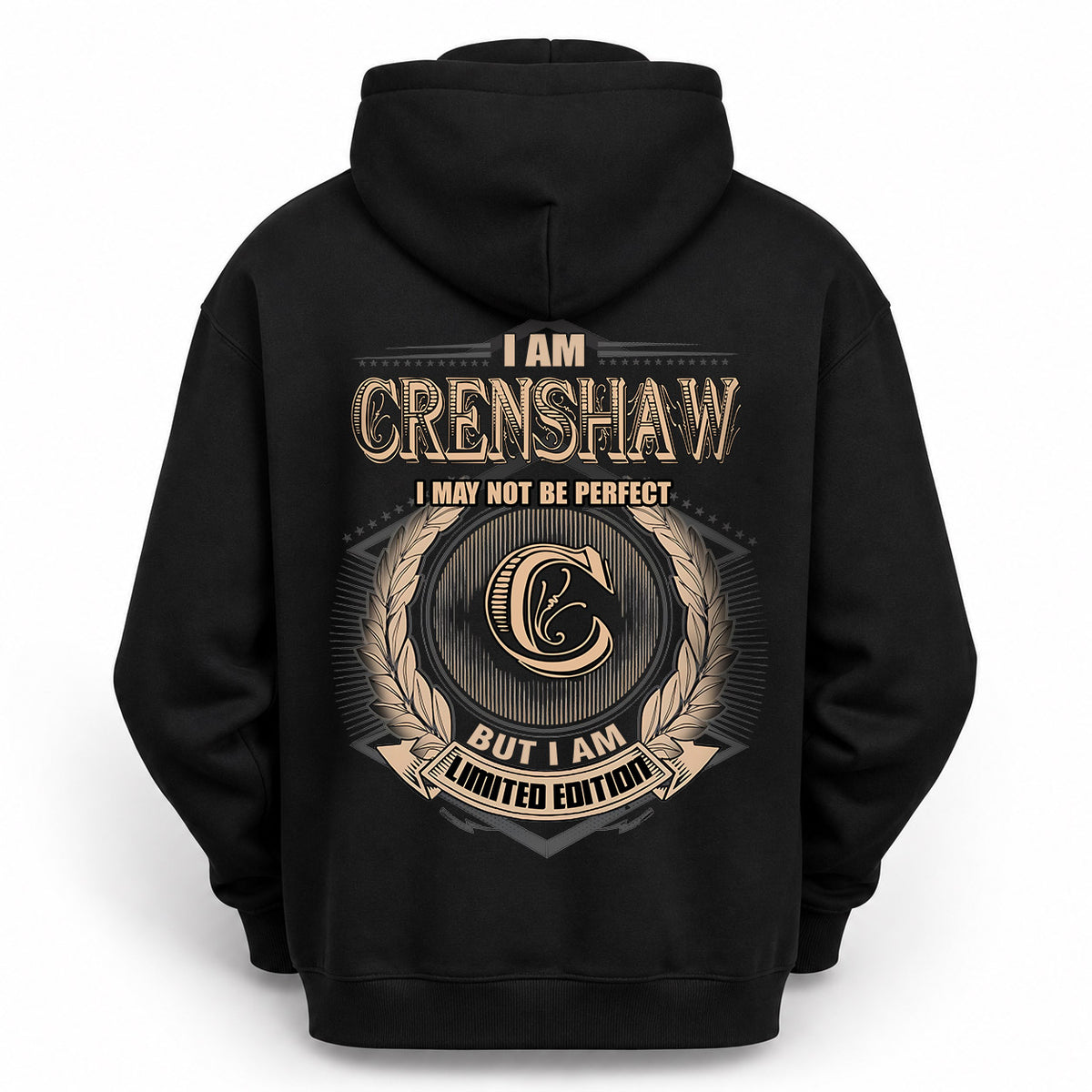 CRENSHAW 2K-101–Personalized Name Quote Apparel “I Am NAME May Not Be Perfect But I Am Limited Edition”
