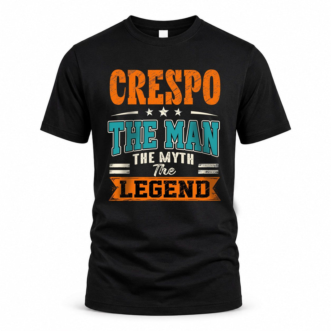 CRESPO HH F007 The Man The Myth The Legend Personalized Shirt – Gift for Men