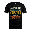 CRISTIAN HH88-K2–Personalized Funny Quote Apparel “Life Without NAME Would Be Boring”