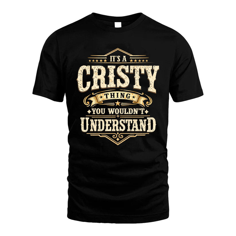 CRISTY HH-F009–Personalized Name Quote Apparel “It’s an NAME Thing You Wouldn’t Understand”