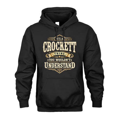 CROCKETT HH-F009–Personalized Name Quote Apparel “It’s an NAME Thing You Wouldn’t Understand”