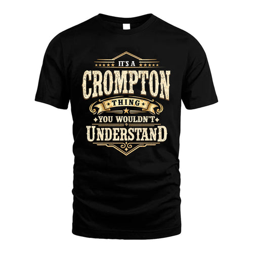 CROMPTON HH-F009–Personalized Name Quote Apparel “It’s an NAME Thing You Wouldn’t Understand”