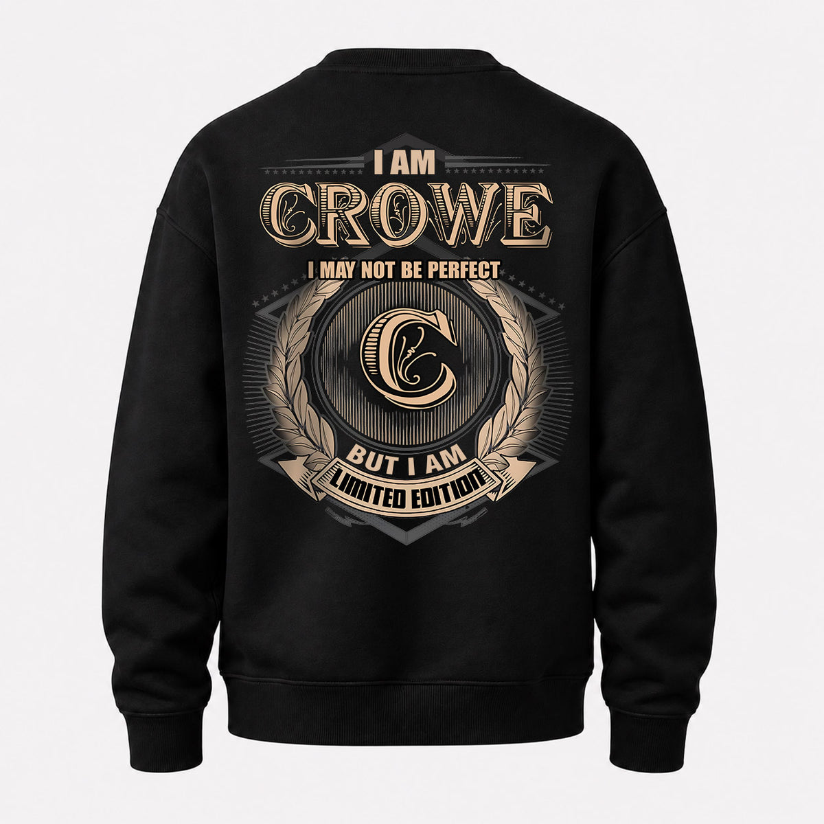 CROWE 2K-101–Personalized Name Quote Apparel “I Am NAME May Not Be Perfect But I Am Limited Edition”