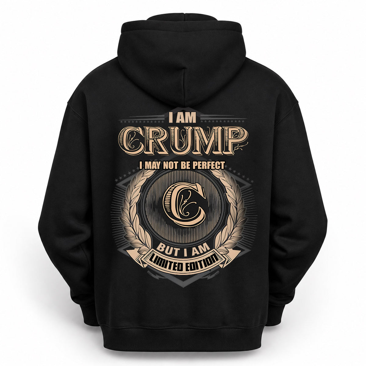 CRUMP 2K-101–Personalized Name Quote Apparel “I Am NAME May Not Be Perfect But I Am Limited Edition”
