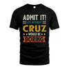 CRUZ HH88-K2–Personalized Funny Quote Apparel “Life Without NAME Would Be Boring”