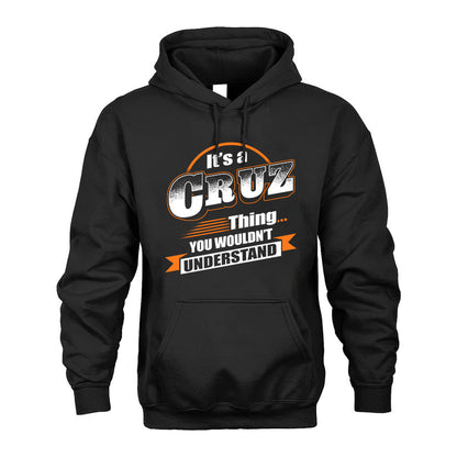 CRUZ HH88-K2-107–Personalized Name Quote Apparel “It’s a/an NAME Thing You Wouldn’t Understand”