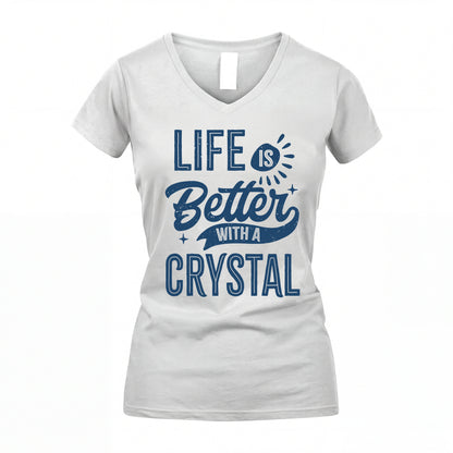 CRYSTAL HH88-K2–Personalized Name Quote T-Shirt Life Is Better With Unisex Gift