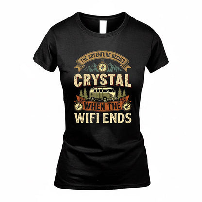 CRYSTAL TT898-K6-229 – Personalized Funny Camping Quote Apparel “The Adventure Begins When The WiFi Ends”