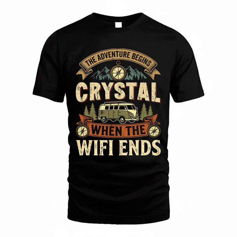 CRYSTAL TT898-K6-229 – Personalized Funny Camping Quote Apparel “The Adventure Begins When The WiFi Ends”