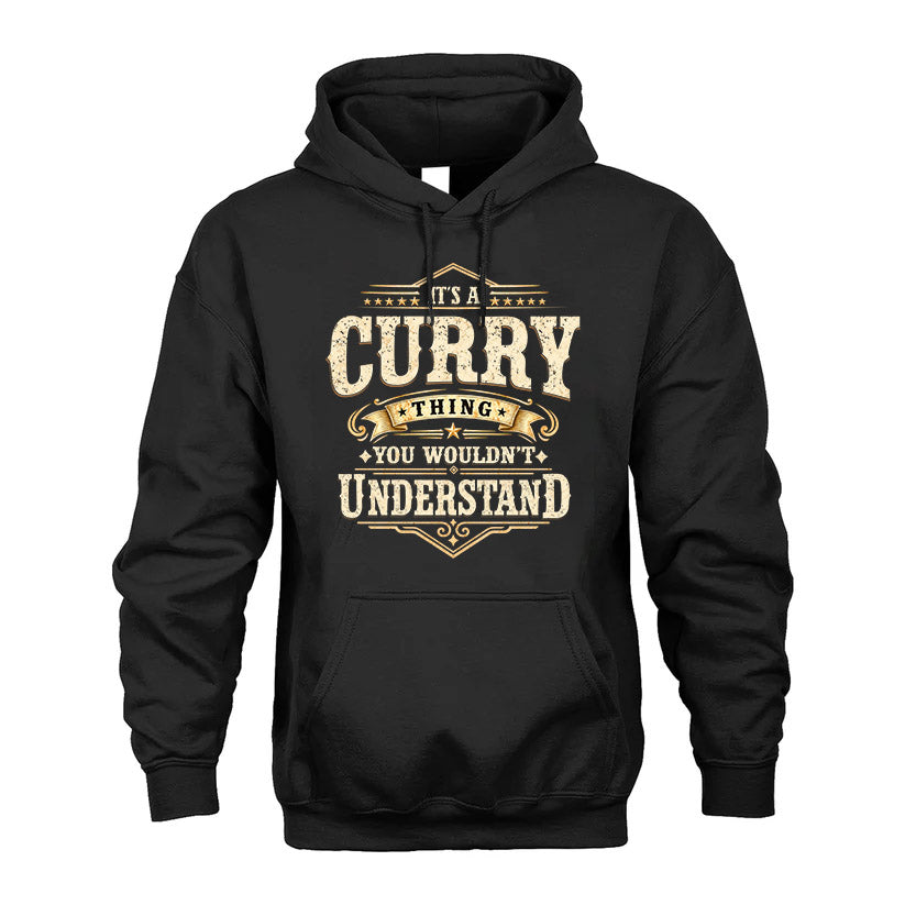 CURRY HH-F009–Personalized Name Quote Apparel “It’s an NAME Thing You Wouldn’t Understand”