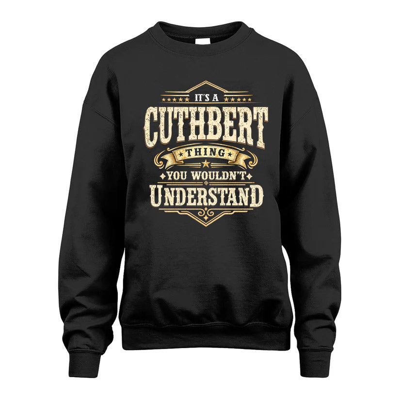 CUTHBERT HH-F009–Personalized Name Quote Apparel “It’s an NAME Thing You Wouldn’t Understand”