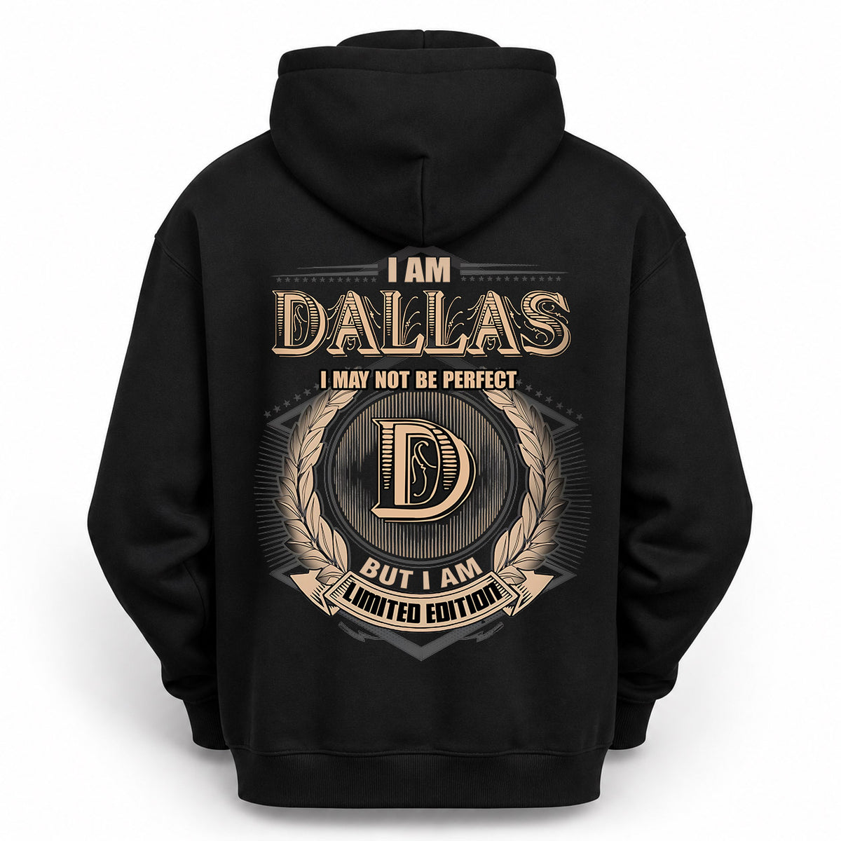 DALLAS 2K-101–Personalized Name Quote Apparel “I Am NAME May Not Be Perfect But I Am Limited Edition”