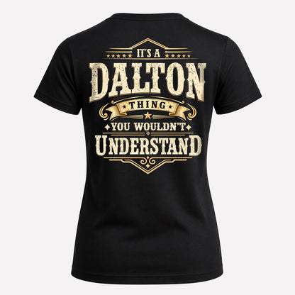 DALTON HH-F003–Personalized Name Quote Apparel “It’s an NAME Thing You Wouldn’t Understand”