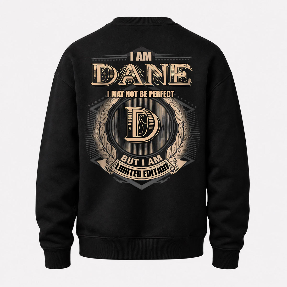 DANE 2K-101–Personalized Name Quote Apparel “I Am NAME May Not Be Perfect But I Am Limited Edition”