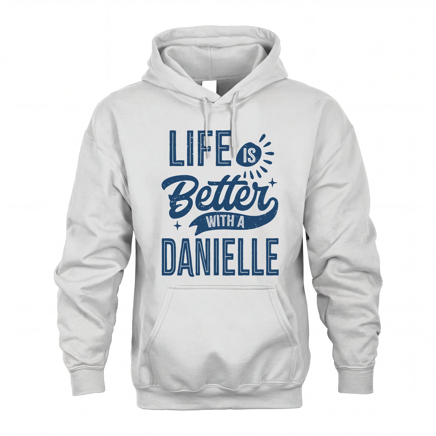 DANIELLE HH88-K2–Personalized Name Quote T-Shirt Life Is Better With Unisex Gift