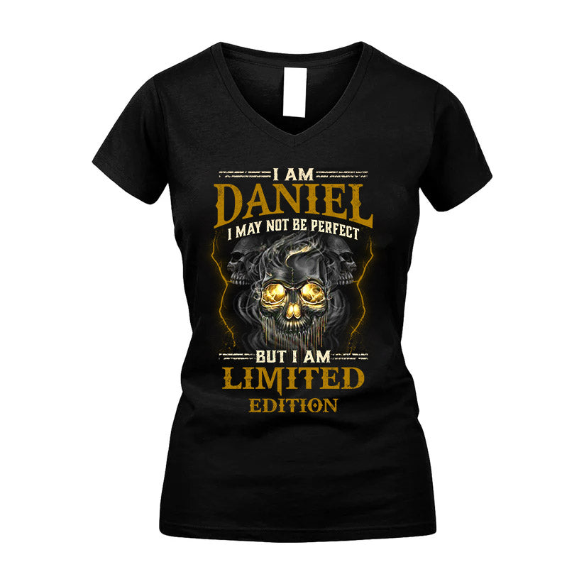 I Am Daniel, I May Not Be Perfect, But I Am Limited Edition – Personalized Skull T-Shirt