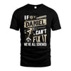 DANIEL HH-F001 Can’t Fix It, We’re All Screwed – Personalized Handyman T-Shirt