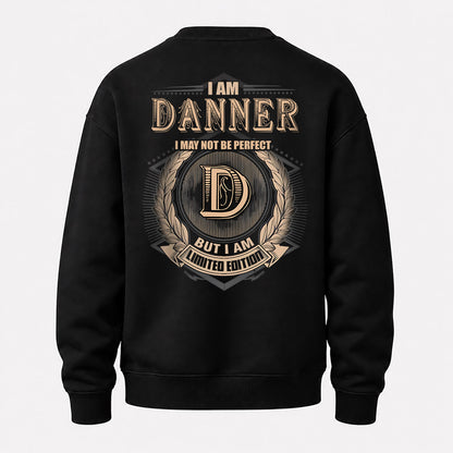 DANNER 2K-101–Personalized Name Quote Apparel “I Am NAME May Not Be Perfect But I Am Limited Edition”