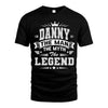 DANNY HH F004 The Man The Myth The Legend Personalized Shirt – Gift for Men