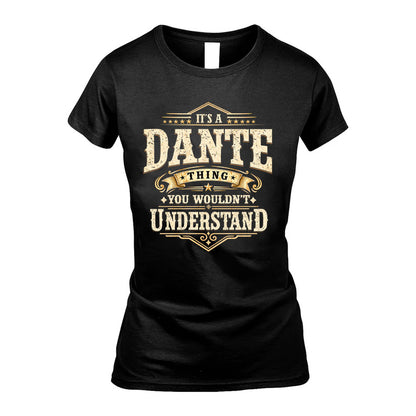 DANTE HH-F009–Personalized Name Quote Apparel “It’s an NAME Thing You Wouldn’t Understand”