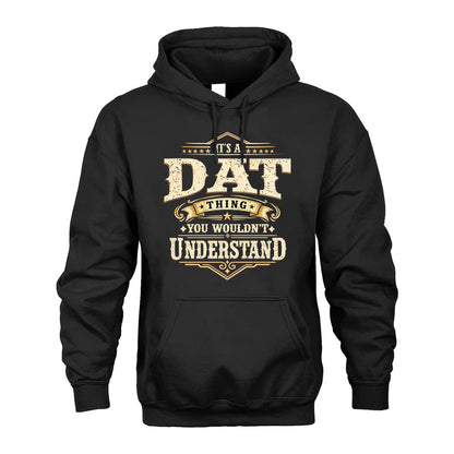 DAT HH-F009–Personalized Name Quote Apparel “It’s an NAME Thing You Wouldn’t Understand”