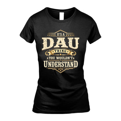 DAU HH-F009–Personalized Name Quote Apparel “It’s an NAME Thing You Wouldn’t Understand”